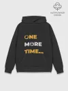 Худи мужской база хлопок / One More Time...