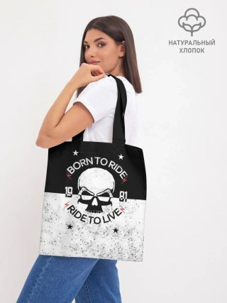 Шоппер база / Born to Ride - Ride to Live