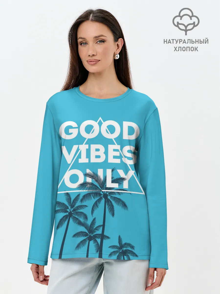 Лонгслив женский. Хлопок / Good vibes only