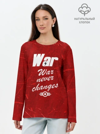 Лонгслив женский. Хлопок / WAR NEVER CHANGES