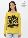 Лонгслив женский. Хлопок / Work hard