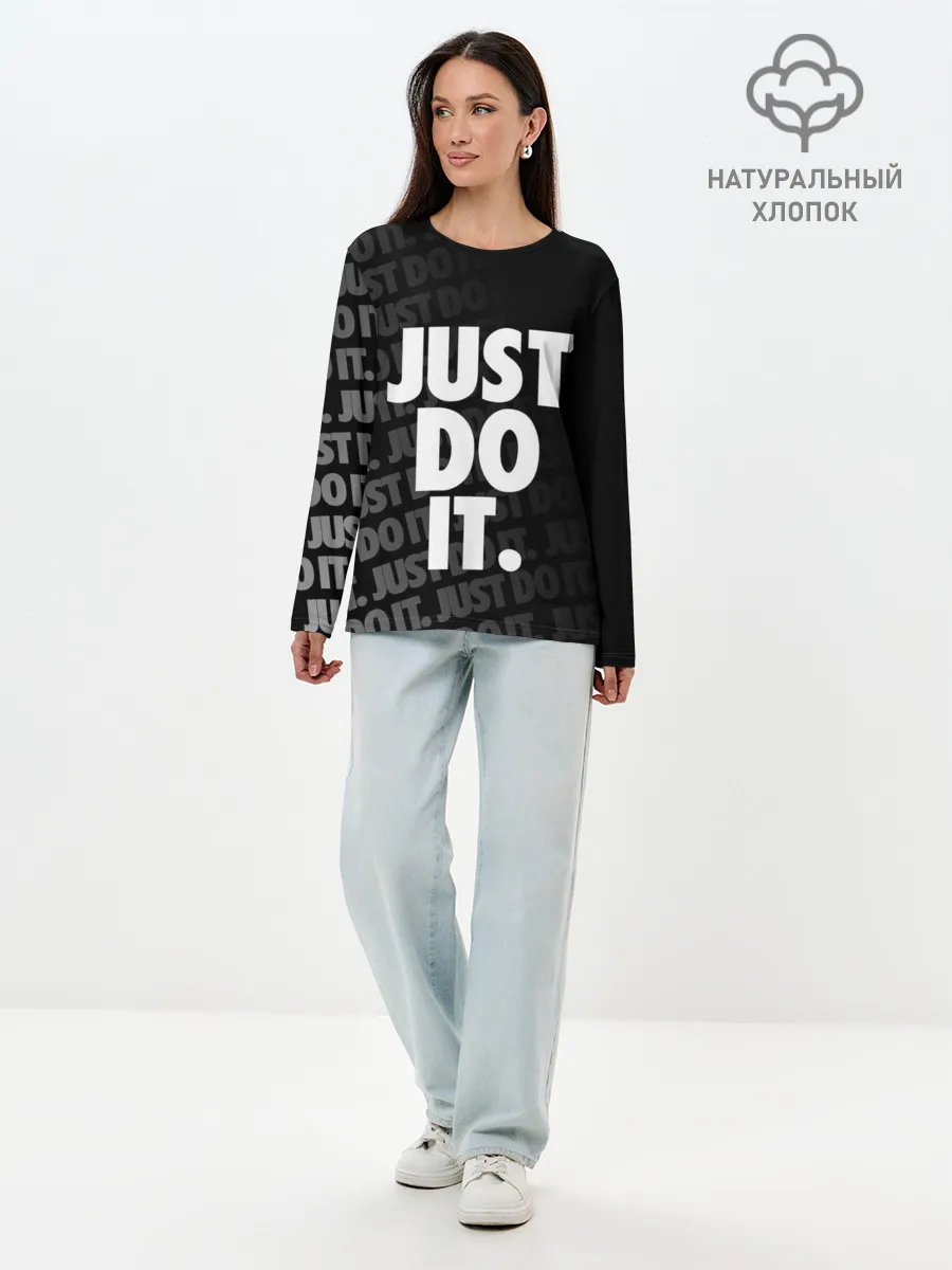 Лонгслив женский. Хлопок / JUST DO IT / ПРОСТО СДЕЛАЙ ЭТО