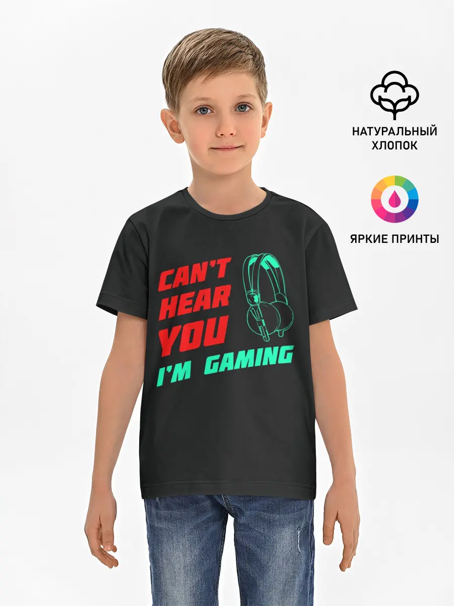 Детская базовая футболка / Cant Hear You Im Gaming