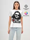 Женская базовая футболка / In Dude we trust