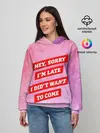 Женское худи / sorry im late 3d
